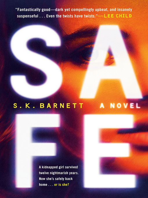 Title details for Safe by S. K. Barnett - Wait list